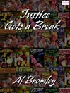 Justice Gets a Break